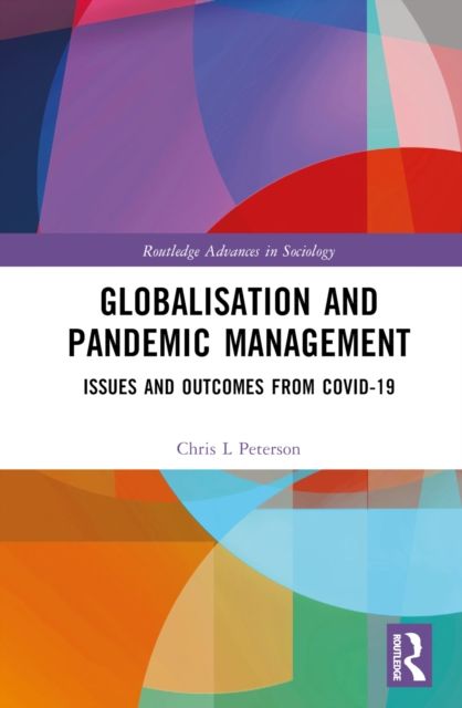 Globalisation and Pandemic Management : Issues and Outcomes from COVID-19
