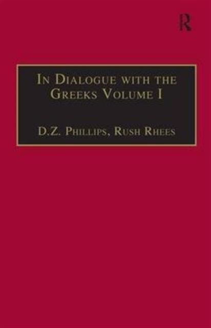 In Dialogue with the Greeks : Volume I: The Presocratics and Reality