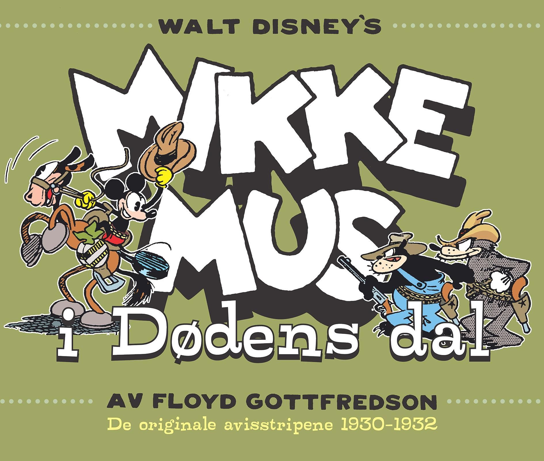 Mikke Mus i Dødens dal : de originale avisstripene 1930-1932