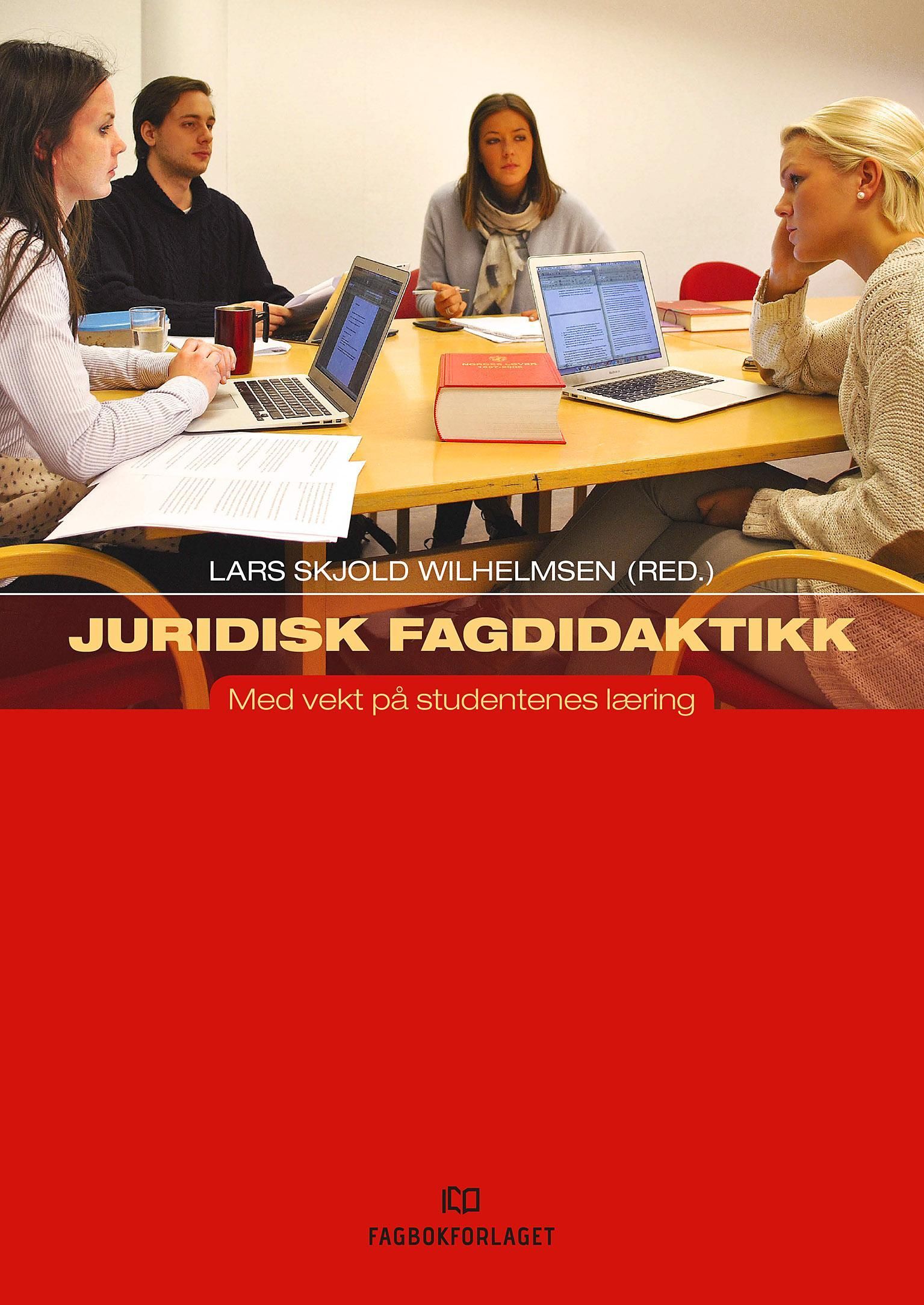 Juridisk fagdidaktikk : med vekt på studentenes læring