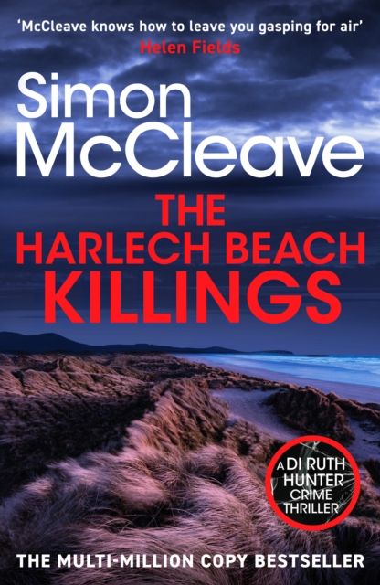The Harlech Beach Killings : The unmissable Welsh crime thriller from the multi-million copy bestselling series