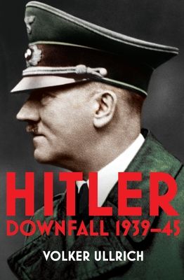 Hitler : downfall 1939-45