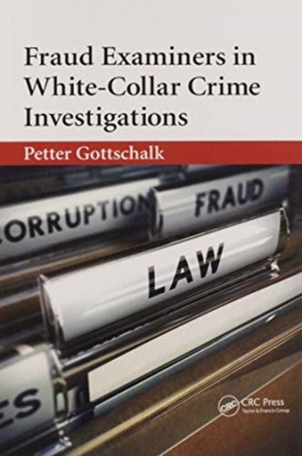 Fraud Examiners in White-Collar Crime Investigations