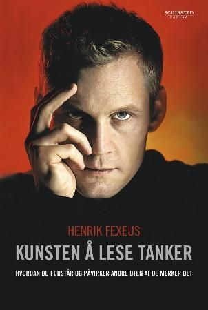 Kunsten å lese tanker : hvordan du forstår og påvirker andre uten at de merker det
