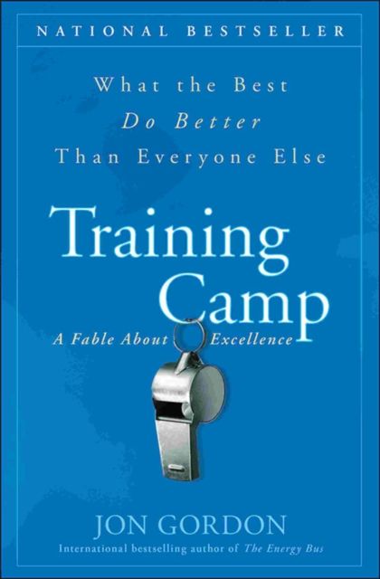 Training Camp : What the Best Do Better Than Everyone Else