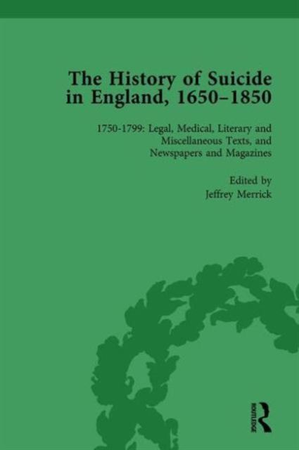 The History of Suicide in England, 1650–1850, Part II vol 6