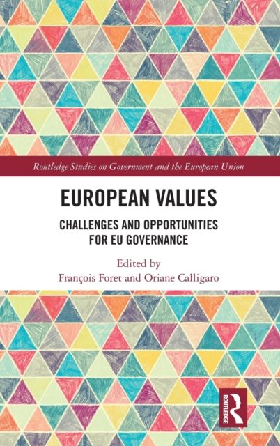 European Values : Challenges and Opportunities for EU Governance
