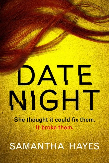 Date Night : An absolutely gripping psychological thriller with a jaw-dropping twist