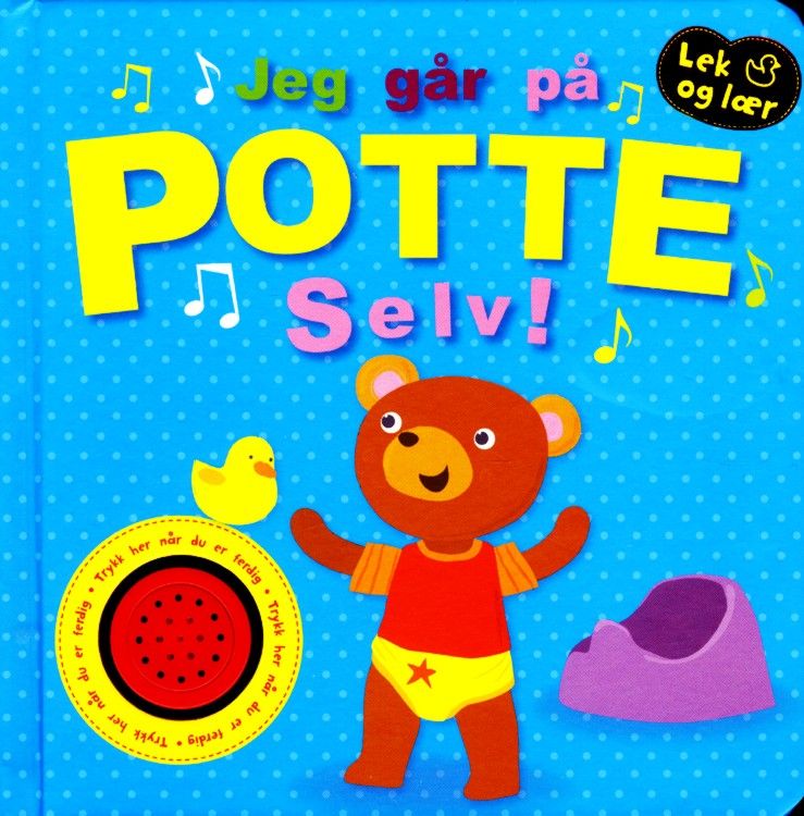 Jeg går på potte selv!