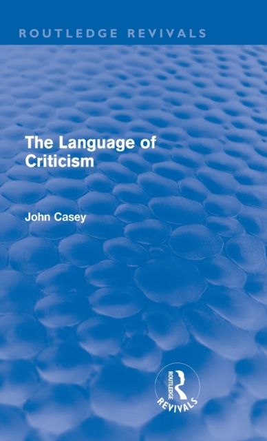 The Language of Criticism (Routledge Revivals)