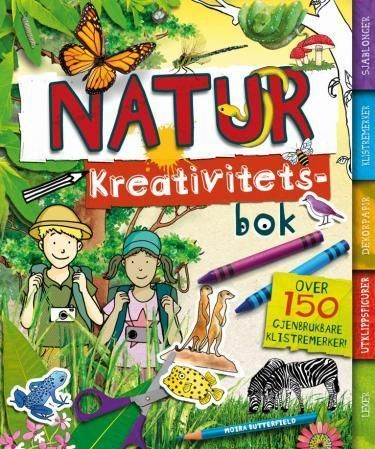 Natur : kreativitetsbok med over 150 gjenbrukbare klistremerker