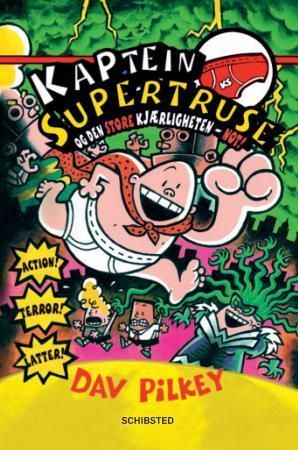 Kaptein Supertruse og den store kjærligheten - not!!