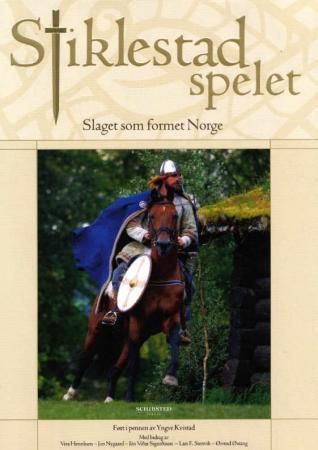 Stiklestadspelet : slaget som formet Norge