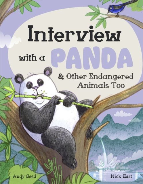 Interview with a Panda : And Other Endangered Animals Too