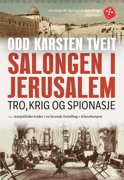 Salongen i Jerusalem : tro, krig og spionasje