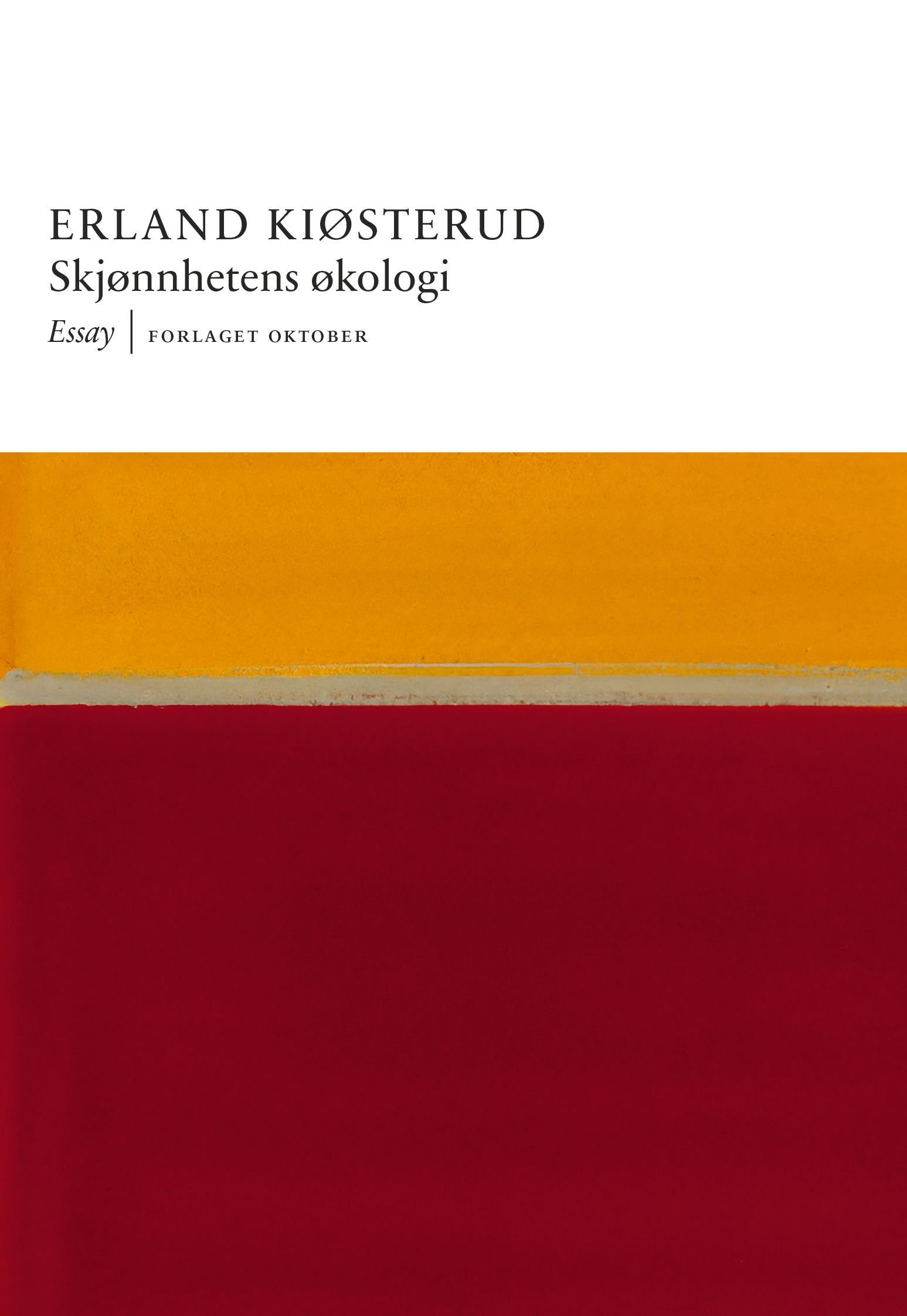 Skjønnhetens økologi : essay