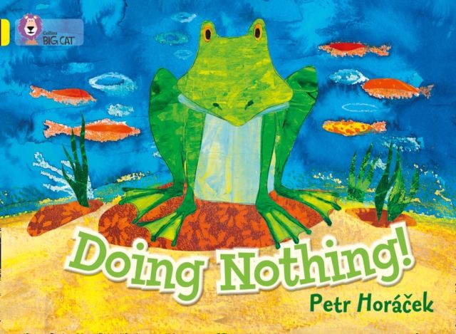 Doing Nothing : Band 03/Yellow