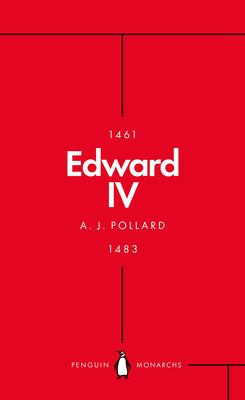 Edward IV (Penguin Monarchs) : The Summer King