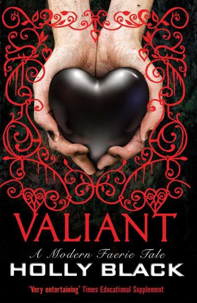 Valiant : a modern tale of faerie