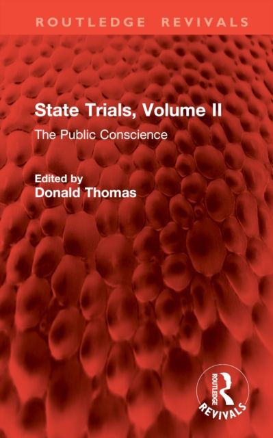 State Trials, Volume II : The Public Conscience