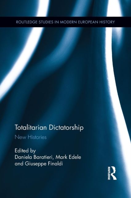 Totalitarian Dictatorship : New Histories