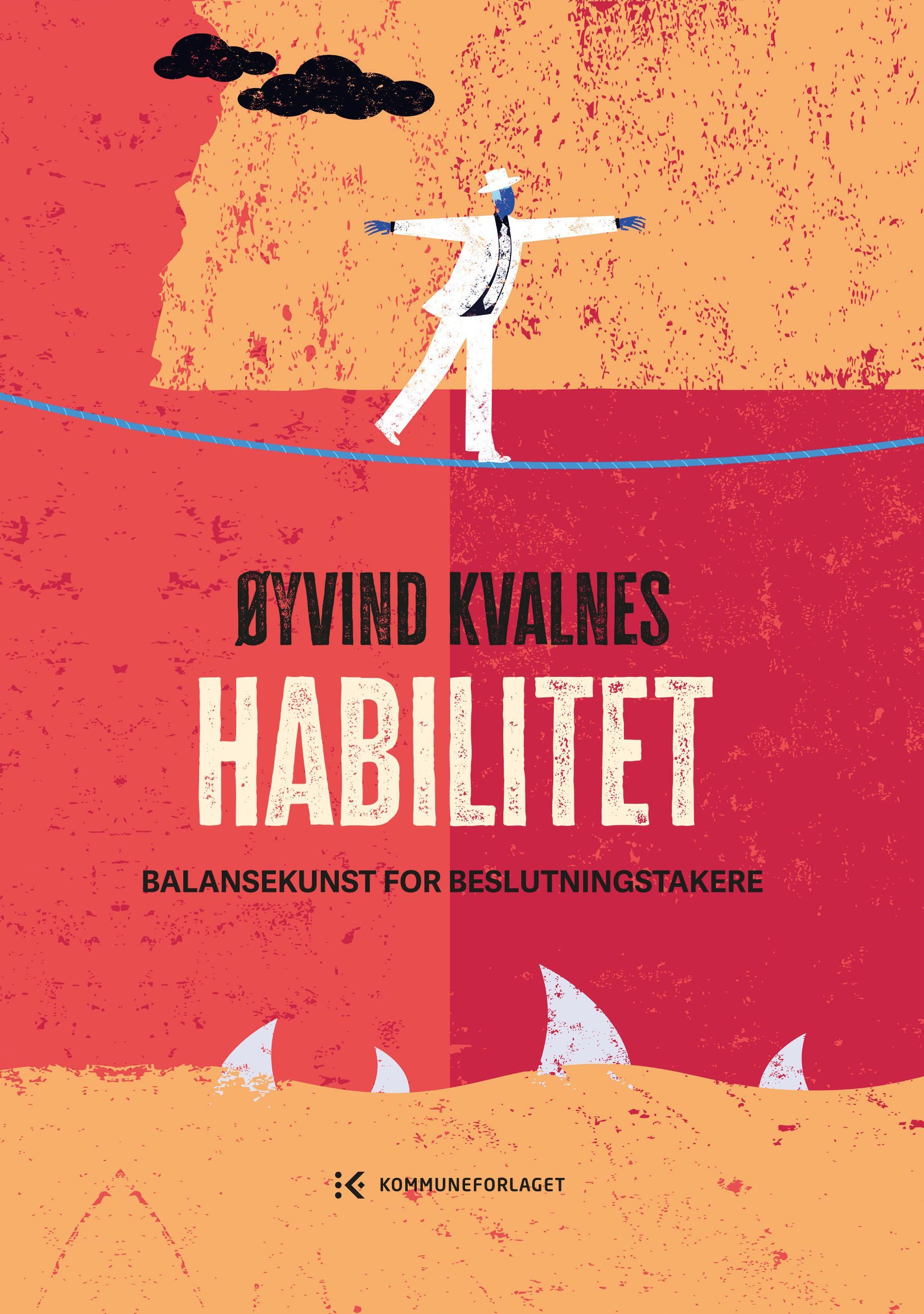 Habilitet : balansekunst for beslutningstakere