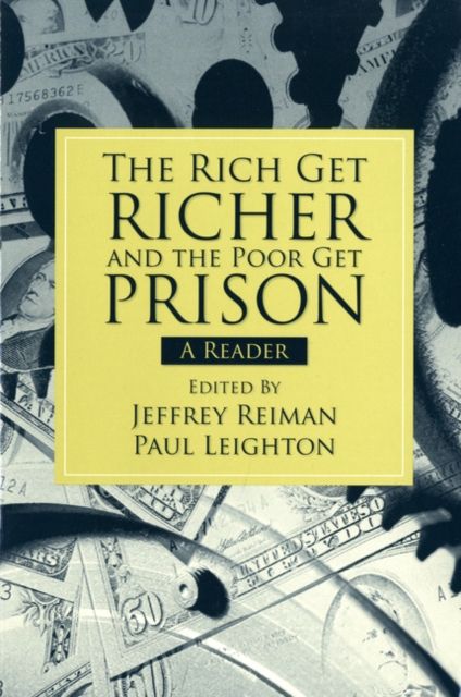 The Rich Get Richer and the Poor Get Prison : A Reader (2-downloads)
