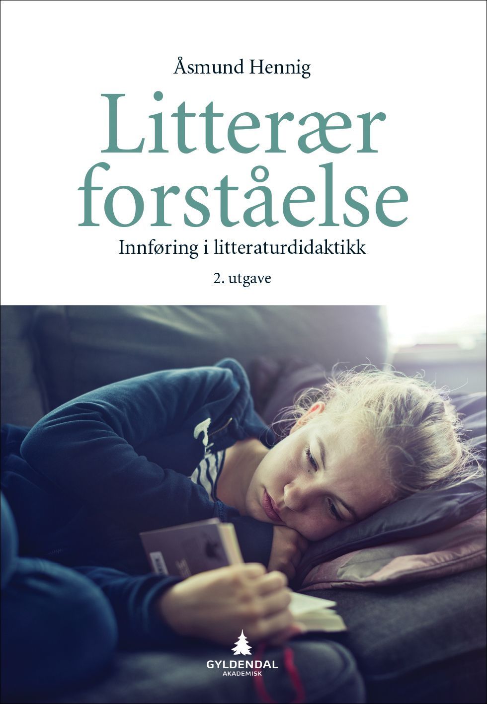 Litterær forståelse : innføring i litteraturdidaktikk