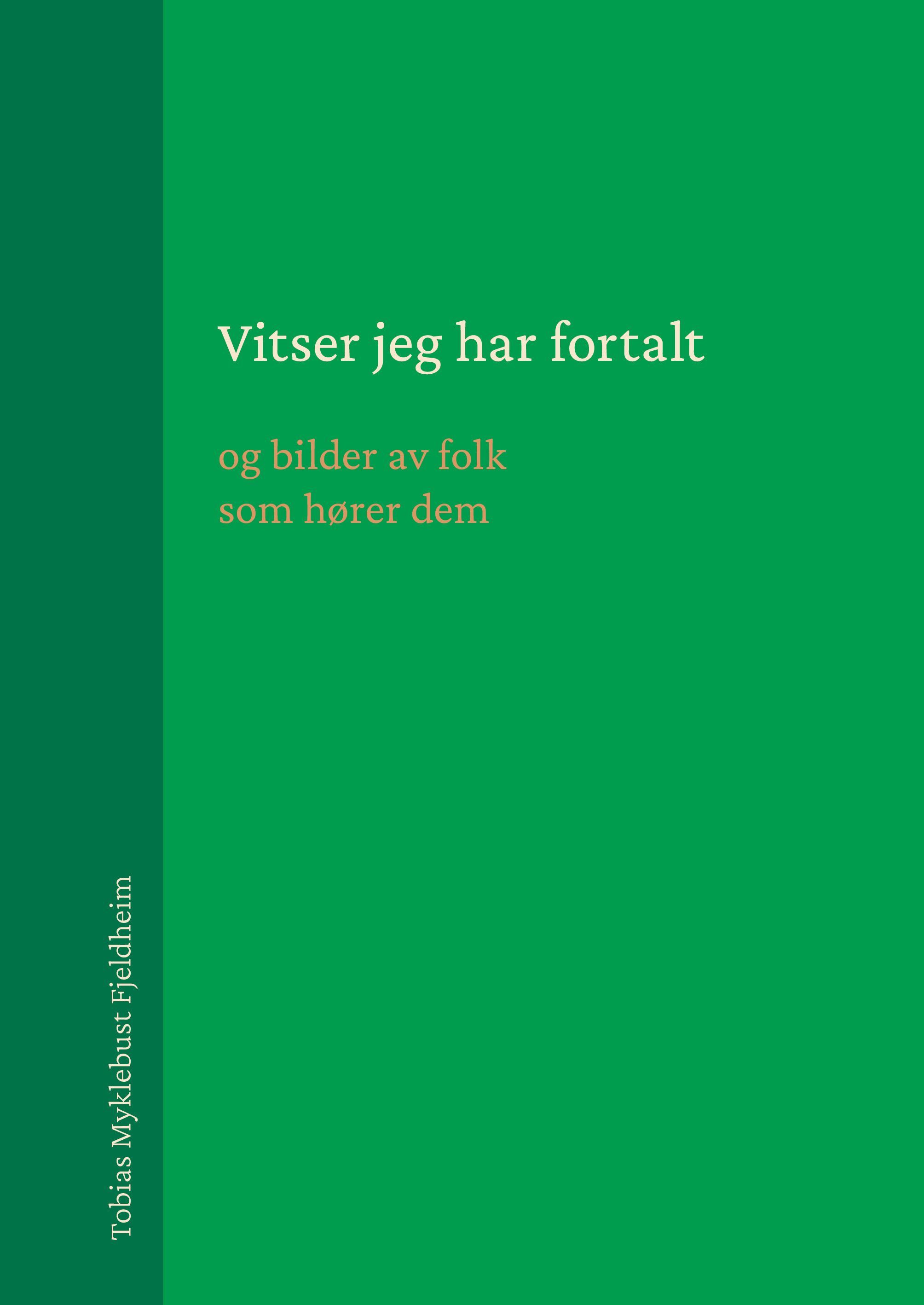 Forsidebilde av Vitser jeg har fortalt : og bilder av folk som hører dem