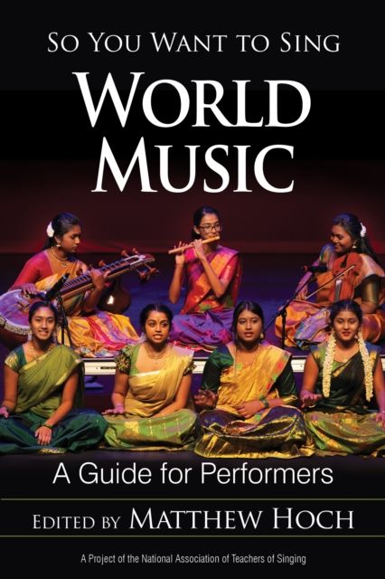So You Want to Sing World Music : A Guide for Performers