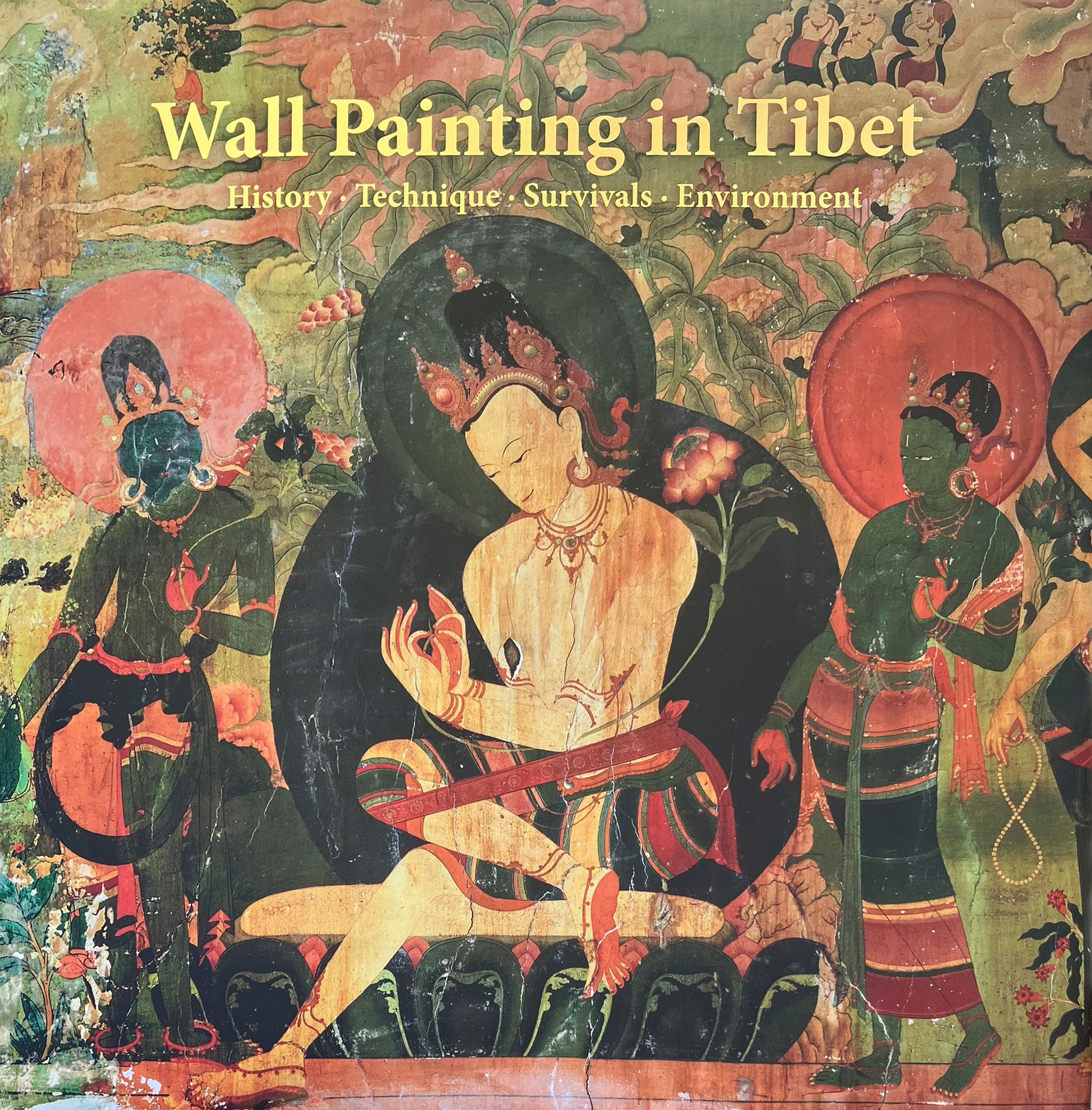 Wall painting in Tibet : history, technique, survivals, environment