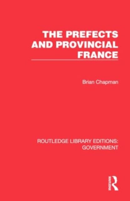 The Prefects and Provincial France