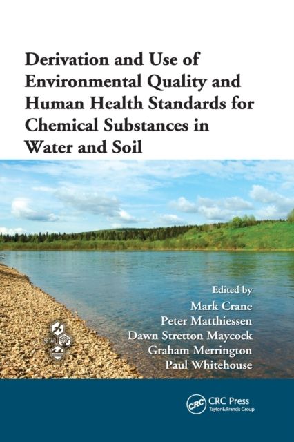 Derivation and Use of Environmental Quality and Human Health Standards for Chemical Substances in Water and Soil