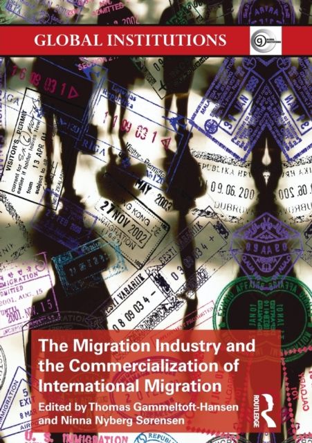 Forsidebilde av The Migration Industry and the Commercialization of International Migration