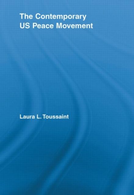 The Contemporary US Peace Movement