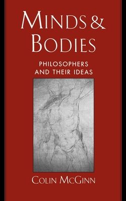 Minds and Bodies : Philosophers and Their Ideas