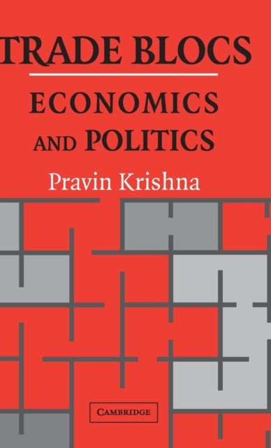 Trade Blocs : Economics and Politics