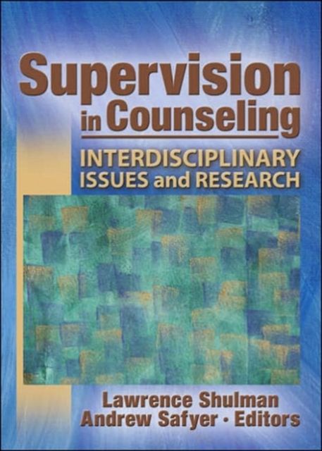 Supervision in Counseling : Interdisciplinary Issues and Research