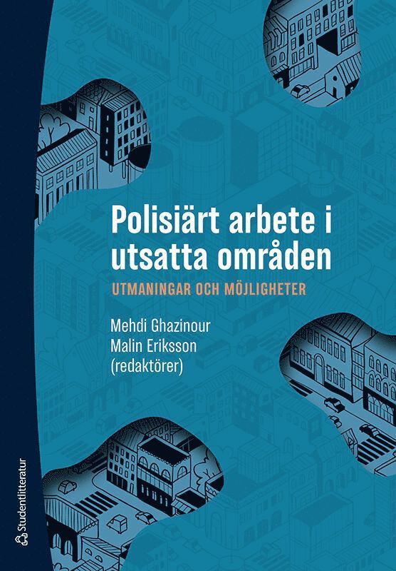 Polisärt arbete i utsatta områden - Utmaningar ock möjligheter