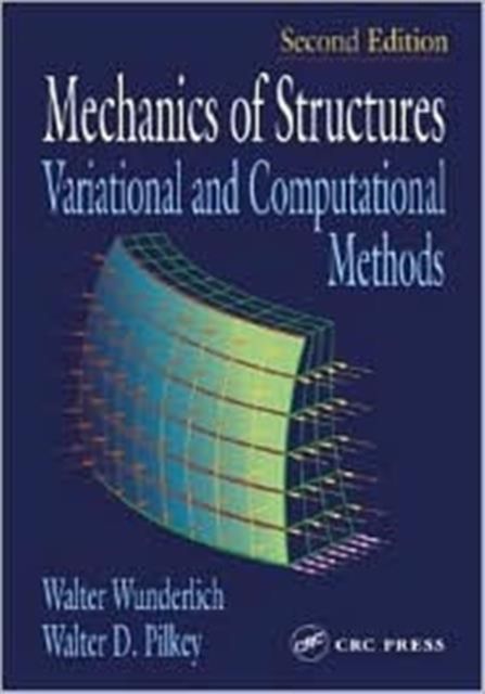 Mechanics of Structures : Variational and Computational Methods
