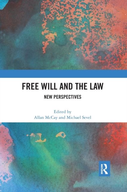 Free Will and the Law : New Perspectives