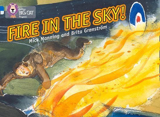 Fire in the Sky : Band 04 Blue/Band 17 Diamond