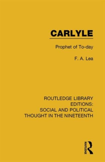 Carlyle : Prophet of To-day