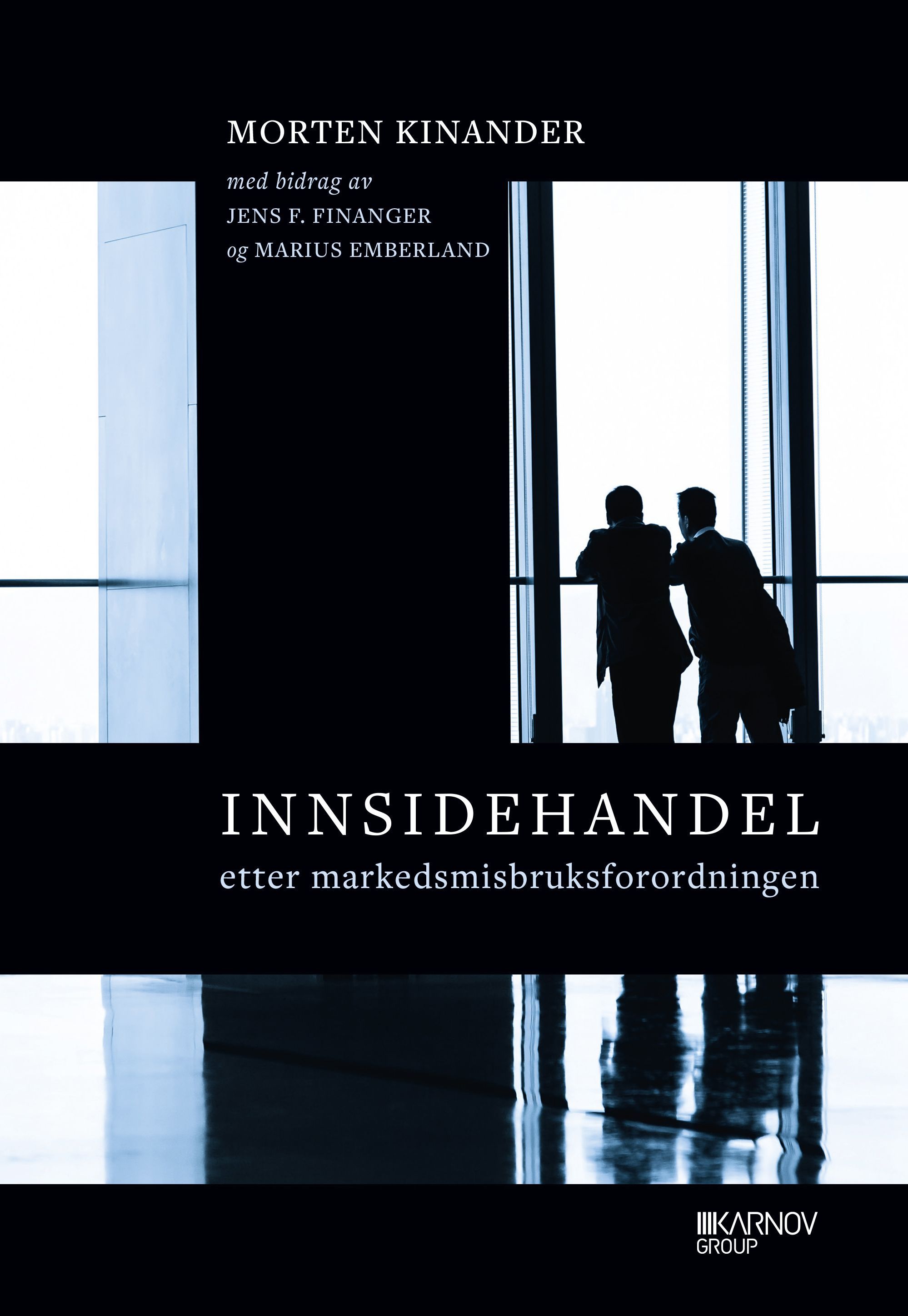 Innsidehandel : etter markedsmisbruksforordningen