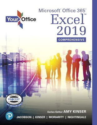 Your Office : Microsoft Office 365, Excel 2019 Comprehensive
