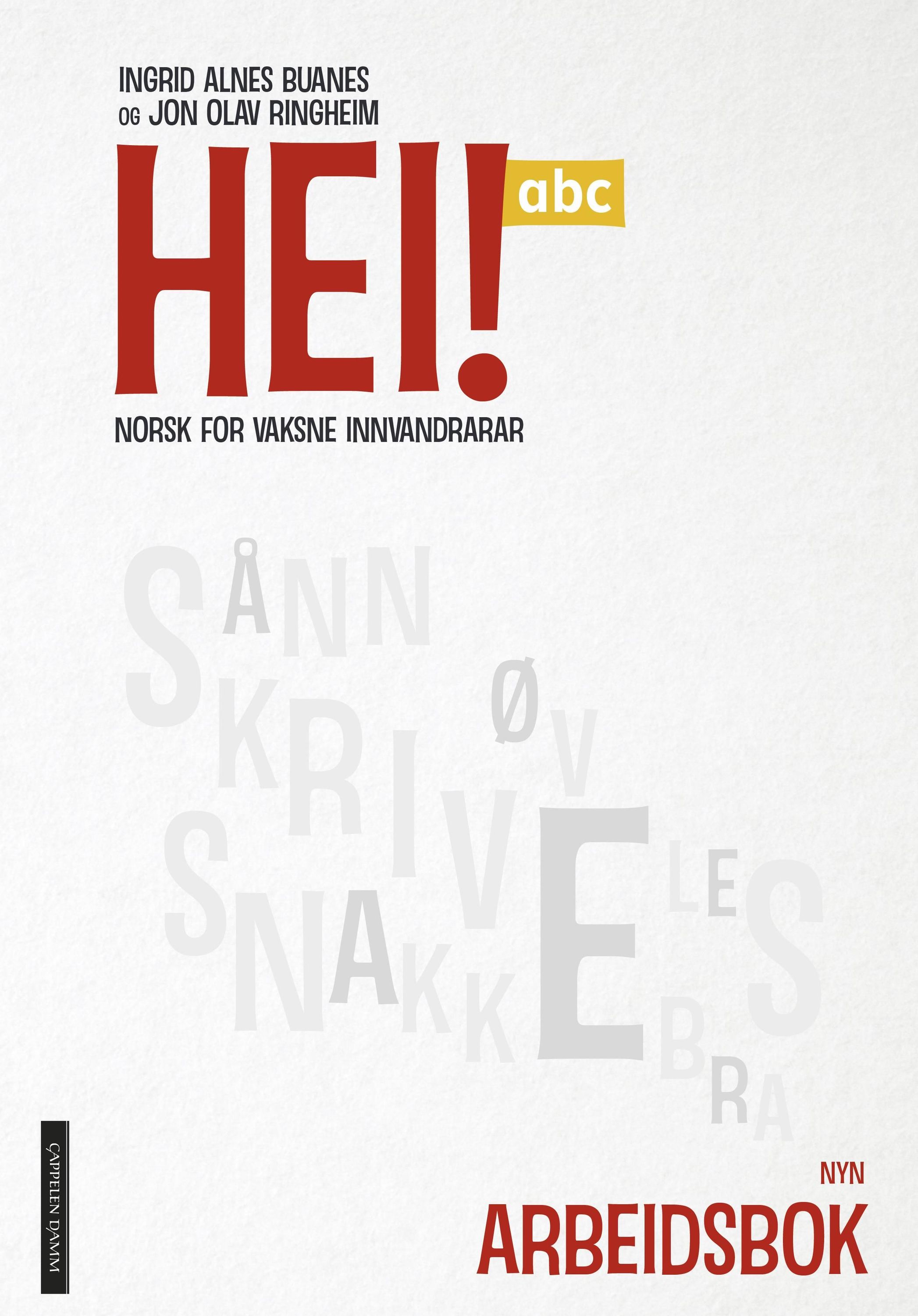 Hei! abc : norsk for vaksne innvandrarar. Arbeidsbok