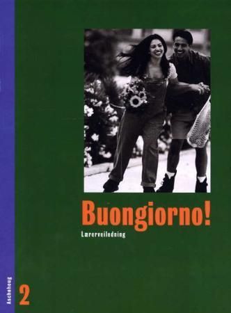 Buongiorno! 2 : lærerveiledning