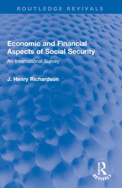 Economic and Financial Aspects of Social Security : An International Survey