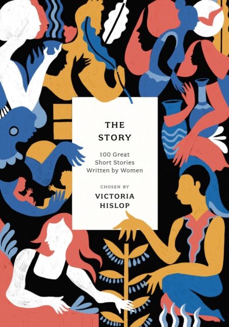 The story : 100 great short stories written by women