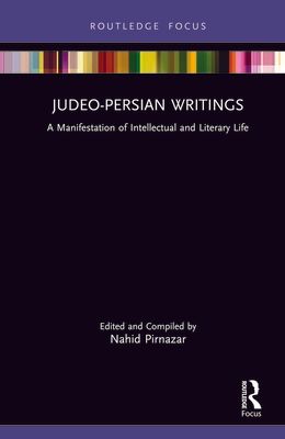 Judeo-Persian Writings : A Manifestation of Intellectual and Literary Life